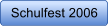 Schulfest 2006