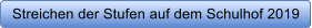 Streichen der Stufen auf dem Schulhof 2019