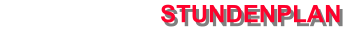 STUNDENPLAN