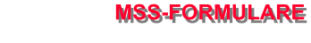 MSS-FORMULARE