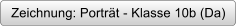 Zeichnung: Portrt - Klasse 10b (Da)