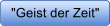 "Geist der Zeit"