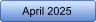 April 2025