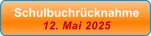 Schulbuchrcknahme 12. Mai 2025