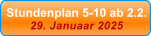 Stundenplan 5-10 ab 2.2. 29. Januaar 2025