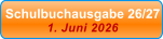 Schulbuchausgabe 26/27 1. Juni 2026