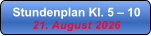 Stundenplan Kl. 5 � 10 21. August 2026