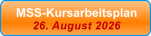 MSS-Kursarbeitsplan 26. August 2026
