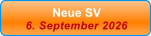 Neue SV 6. September 2026