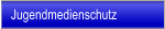Jugendmedienschutz