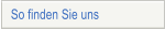 So finden Sie uns